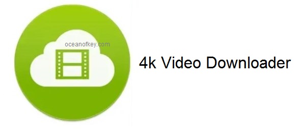 4k Video Downloader 4.19.3.4700 Crack With Serial Key Download