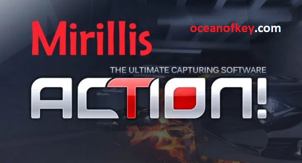 Mirillis Action 4.24.2 Crack With Serial Keygen Latest Version Download