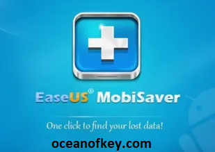 Easeus Mobisaver 7.7 Crack Plus License Keygen Latest Version